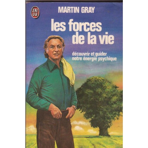 Les forces de la vie  Martin Gray